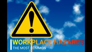 IDENTIFYING COMMON WORKPLACE HAZARDS [upl. by Aicelef]