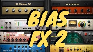 BIAS FX 2  New Amps Effects Pickup Profiling amp More [upl. by Iad]