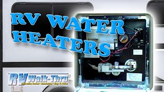 RV Water Heaters  Learn about your RV water heater [upl. by Azil]