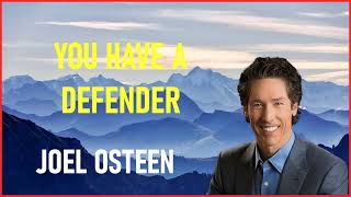 joel osteen  You Have A Defender [upl. by Dnamra997]