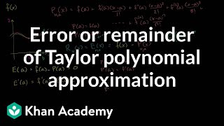 Taylor polynomial remainder part 1  Series  AP Calculus BC  Khan Academy [upl. by Ardisj994]