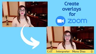 How to create a Zoom overlay with your name and logo [upl. by Nonah]