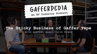 The Sticky Business of Gaffer Tape with special guest Colin Evans [upl. by Fesuoy]