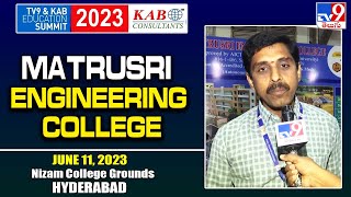 Matrusri Engineering college At TV9 amp KAB Education Summit 2023  Nizam College Grounds  Hyderabad [upl. by Aidne212]