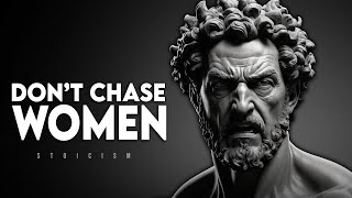 Dont Chase Women  Stoicism of Marcus Aurelius [upl. by Bradleigh]