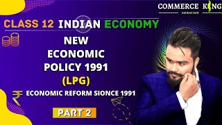 15 New economic policy 1991  liberalisation  privatisation  globalisation  class 12 [upl. by Alesig]