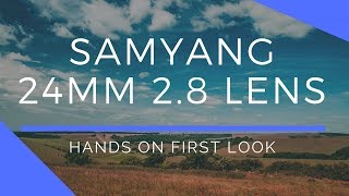 Samyang AF 24mm 28 Lens HandsOn Review [upl. by Dnalyr]