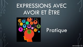 A1Expressions avec être et avoirPratique [upl. by Lairret368]