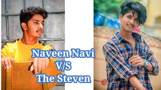 Naveen Navi vs the Steven tiktok videos [upl. by Keslie]