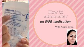 How to Administer an IV piggyback Medication [upl. by Delgado]