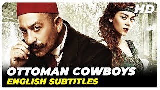 Ottoman Cowboys  Yahşi Batı   Turkish Comedy Full Movie  English Subtitles [upl. by Tav163]