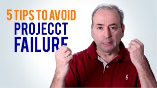 Avoid Project Failure 5 Top Tips [upl. by Ayeka341]