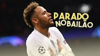 Neymar JR  Parado no bailão  Dancing Skills and Goals • ADGZ • HD [upl. by Rachele532]