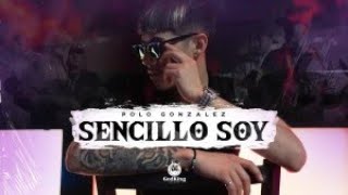 LETRA Sencillo Soy  Polo Gonzalez Video Lyrics [upl. by Boykins]