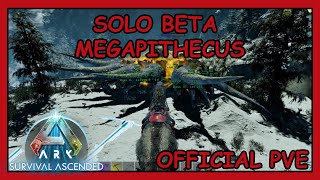 ARK ASCENDED  SOLO BETA MEGAPITHECUS  PVE OFFICIAL [upl. by Lertsek]