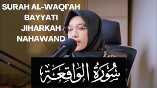 Murattal Merdu‼️ Surah AlWaqiah Irama Bayyati Jiharkah Nahawand  Uswatun Hasanah [upl. by Viafore]