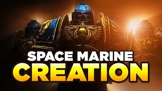 SPACE MARINE CREATIONRECRUITMENT  Your guide on becoming an Astartes  WARHAMMER 40000 Lore [upl. by Alimat643]