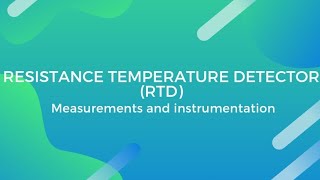 Resistance Temperature Detector RTD [upl. by Patterson]