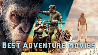 Top 10 Adventure Movies in the Last Decade 2010s [upl. by Hedwig]