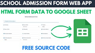 Complete School Admission Form Web App  HTML FORM DATA TO GOOGLE SHEET  C8 [upl. by Hsakaa]