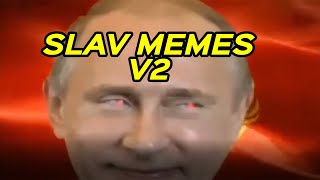 SLAV MEMES V2 [upl. by Oza888]