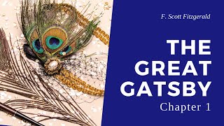 Great Gatsby  Chapter 1 Audiobook [upl. by Faunie709]