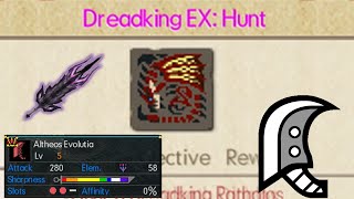 Altheos Evolutia vs Dreadking EX  Valor Greatsword  MHGUMHXX [upl. by Riba550]