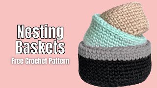 Free Crochet Nesting Basket Pattern [upl. by Sinnard]