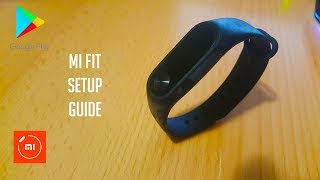 Mi Fit  Installation and Setup Guide [upl. by Eiduj]