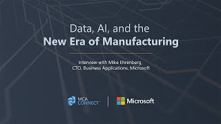 Data and AI the New Era of Manufacturing  An Interview with Mike Ehrenberg [upl. by Zamir]