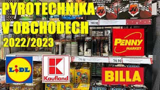 PYROTECHNIKA V OBCHODECH 2022  Lidl Kaufland Penny Billa  kde je nejlevnější [upl. by Einnal505]