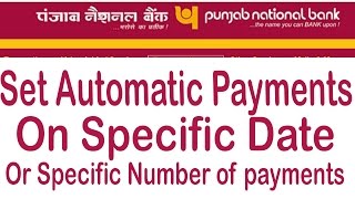 PNB Net Banking Tutorial  Set Automatic Payments Using Sheduled Transaction And Recurring Feature [upl. by Terrel]