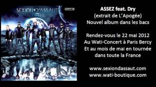 Sexion DAssaut  Assez feat Dry LApogée [upl. by Leva]