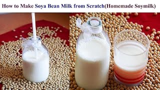 How to Make Soya Bean Milk Homemade Soymilk [upl. by Hogarth]