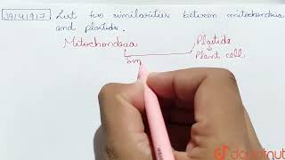 List two similarities between mitochondria and plastids  CLASS 9  THE FUNDAMENTAL UNIT OF LIF [upl. by Remos]