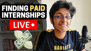 🔴Finding Paid Internships For College Students LIVE [upl. by Yeblehs232]