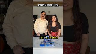 Indian Election 2024 Trivia Dad vs Daughter elections2024 trivia ytshorts [upl. by Sylvanus]