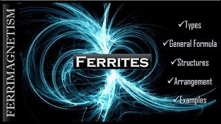 18 Ferrites 👉Classification of Ferrites✍Crystal Structures with Examples✨ [upl. by Nnylimaj631]