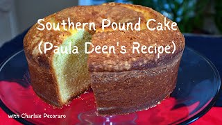 Southern Pound Cake using Paula Deens recipe Baked a dozen times amp always perfect [upl. by Edorej296]