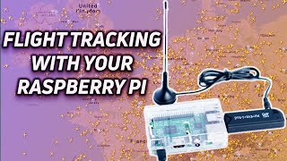 Flight Tracking Using a Raspberry Pi [upl. by Antonia]