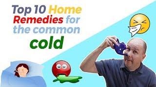 Top 10 Home Remedies for the Common Cold [upl. by Pulsifer]