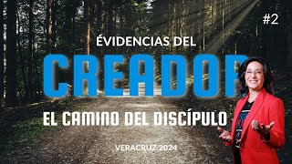 2️⃣ Evidencias del Creador 2  🛤️ El CAMINO del Discípulo [upl. by Damahom]