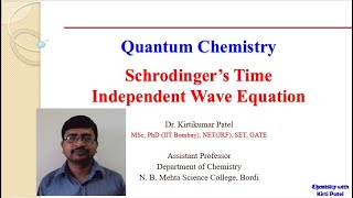 Schrodingers Time Independent Wave Equation  Quantum Chemistry [upl. by Naliorf]