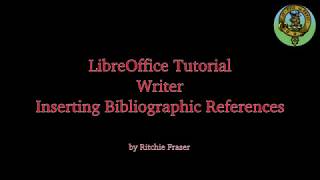 LibreOffice Tutorial 05 Inserting Bibliographic References [upl. by Lamej]