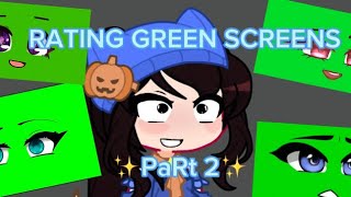 RATING GACHA GREEN SCREENS PART 2 [upl. by Urbannai680]