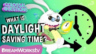 Why Do We Have Daylight Saving Time  COLOSSAL QUESTIONS [upl. by Yecnahc]