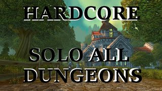 💀SOLO DUNGEONS HARDCORE SF 160💀 RFC TODAY WoW [upl. by Analla]