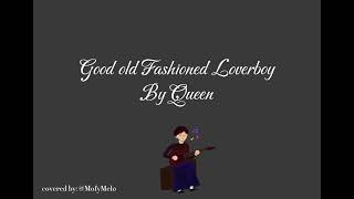 Good OldFashioned Lover Boy  MofyMelo Cover [upl. by Ensoll686]