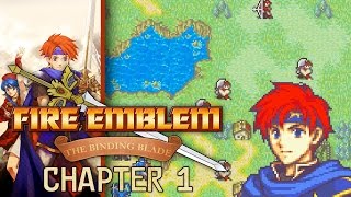 Fire Emblem The Binding Blade  Chapter 1  Dawn of Destiny [upl. by Anemaj]