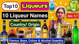 Top 10 Liqueurs Name with Colour Base Flavour Alcohol Content amp Country of Origin Liqueur Liqueurs [upl. by Nay721]